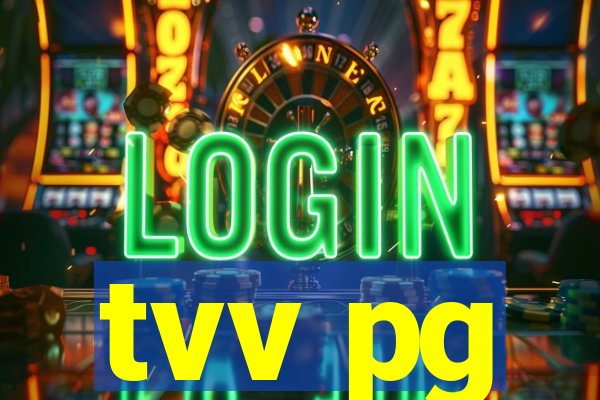 tvv pg